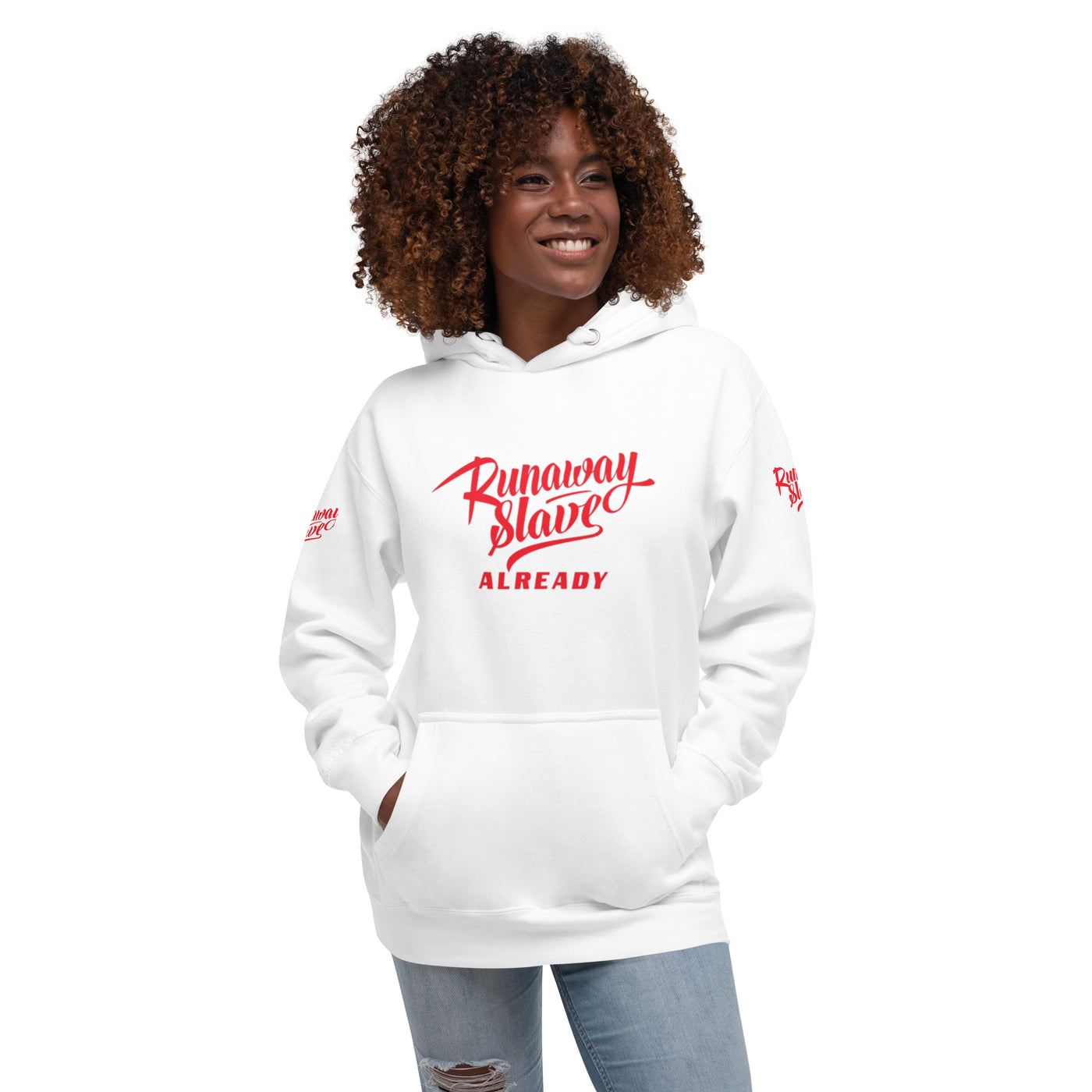 Runaway Slave Already Unisex Hoodie